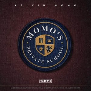 Kelvin Momo - Momos Private School (FULL ALBUM) Mp3 Zip Fast Download Free audio complete