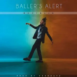 Emmyblaq &#8211; Baller’s Alert