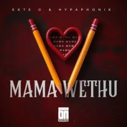 Exte C Mama Wethu ft Hypaphonik