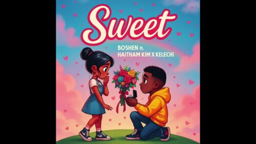Boshen Feat Haitham Kim x Kelechi – Sweet